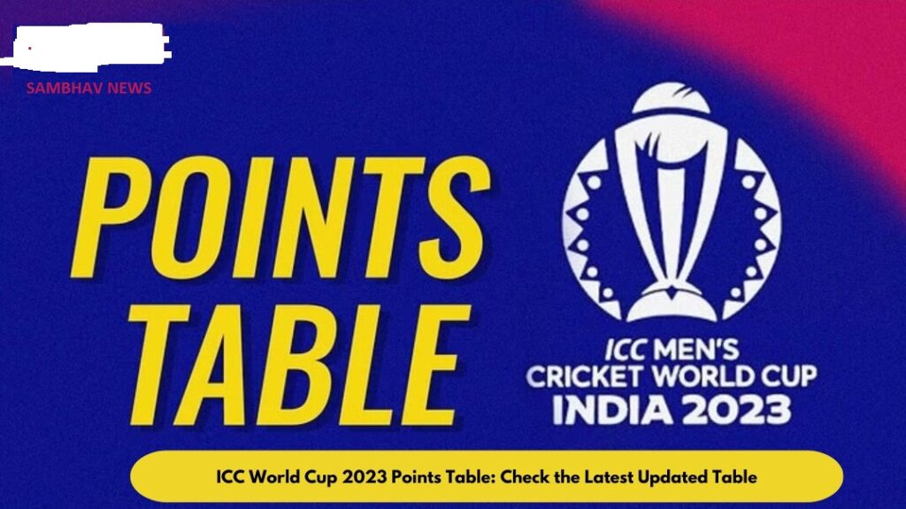 ICC WORLD CUP 2023 : POINT TABLE